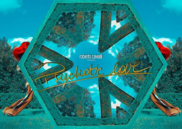 roberto cavalli Psychotic Love1